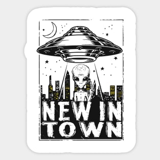 NEW IN TOWN Sticker